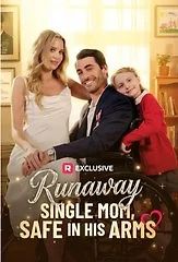 Runaway Single Mom, Safe in His Arms Full EP from current mom