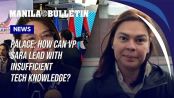 Malacañang questioned Vice President Sara Duterte’s capability to lead the country, saying it is “alarming” that she herself admitted not knowing how to use a computer beyond video calls.<br/><br/>Presidential Communications Office (PCO) Undersecretary Claire Castro made the remark after Duterte criticized the administration anew, including President Marcos’ handling of unemployment and the economy. (via Argyll Cyrus Geducos | MB)<br/><br/>READ: https://mb.com.ph/2026/05/08/palace-how-can-vp-sara-lead-with-insufficient-tech-knowledge<br/><br/><br/>Join this channel to get access to perks:<br/>https://www.youtube.com/channel/UC5664f6TkaeHgwBly50DWZQ/join<br/><br/>Subscribe to the Manila Bulletin Online channel! - https://www.youtube.com/TheManilaBulletin<br/><br/>Visit our website at http://mb.com.ph<br/>Facebook: https://www.facebook.com/manilabulletin<br/>Twitter: https://www.twitter.com/manila_bulletin<br/>Instagram: https://instagram.com/manilabulletin<br/>Tiktok: https://www.tiktok.com/@manilabulletin<br/><br/>#ManilaBulletinOnline<br/>#ManilaBulletin<br/>#LatestNews
